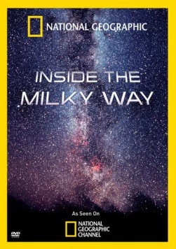 В глубинах Млечного Пути / Inside the Milky Way (2010) фильм скачать через торрент в хорошем качестве